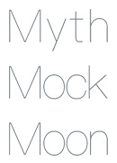 Myth Mock Moon